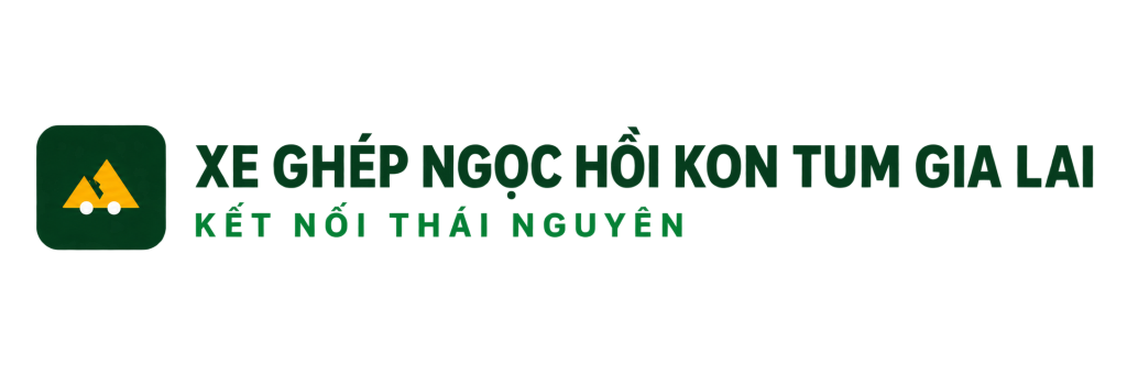 Xe Ghép Ngọc Hồi, Đăk Tô ⇄ Kontum ⇄ Gia lai
